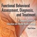 Cover Art for 9780826170330, Functional Behavioral Assessment, Diagnosis, and Treatment, Third Edition by Ennio Cipani, PhD