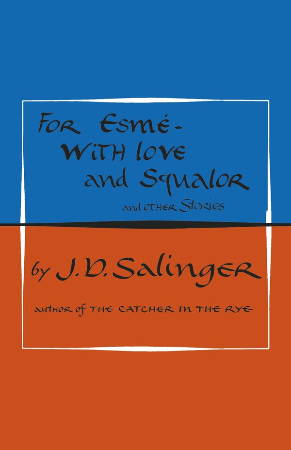 Cover Art for 9780241985922, For EsmeWith Love And Squalor by J. D. Salinger