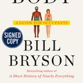 Cover Art for 9780385546195, The Body: A Guide for Occupants - Signed / Autographed Copy by Bill Bryson