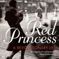 Cover Art for 9781862079922, Red Princess by Sofka Zinovieff