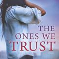 Cover Art for 9781760377311, The Ones We Trust by Kimberly Belle