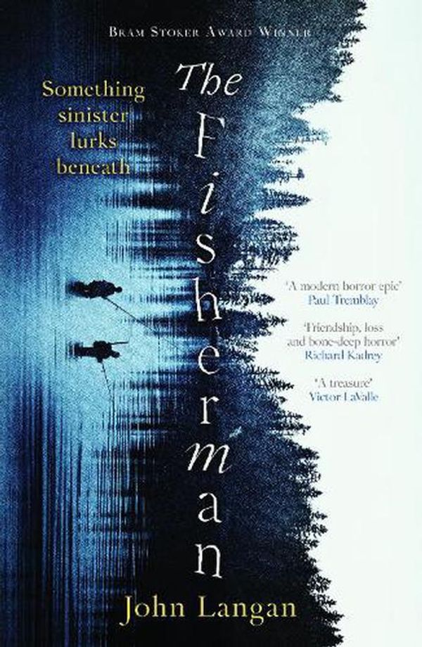 Cover Art for 9781804366493, The Fisherman: A chilling supernatural horror epic by John Langan