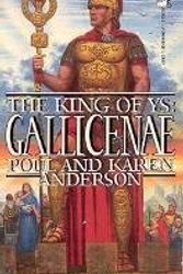 Cover Art for 9780586073421, The King of YS: Gallicenae by Poul & Karen. Anderson