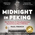 Cover Art for 9780143123361, Midnight in Peking by Paul French