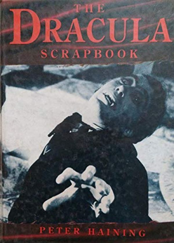 Cover Art for 9781851521951, The Dracula Scrapbook by Peter Haining