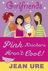 Cover Art for 9781846169618, Pink Knickers Aren't Cool by Jean Ure
