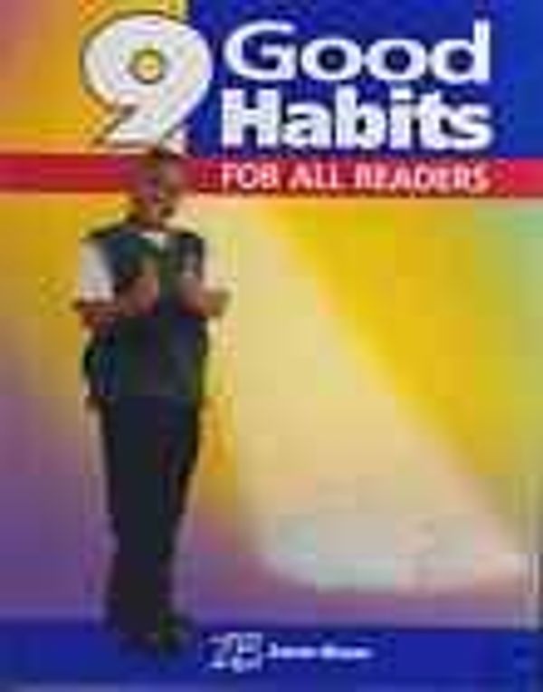 Cover Art for 9780736708333, 9 Good Habits for All Readers (Grade 4) by Leslie W. Crawford Charles E. Martin Margaret M. Philbin