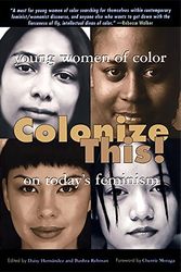 Cover Art for 9781580050678, Colonize This by Daisy Hernandez