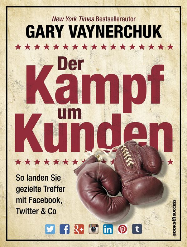 Cover Art for 9783864702297, Der Kampf um Kunden by Gary Vaynerchuk