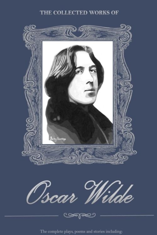 Cover Art for 9781840225501, The Collected Works of Oscar Wilde by Oscar Wilde