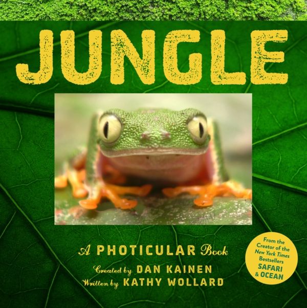 Cover Art for 9780761189534, JungleA Photicular Book by Dan Kainen