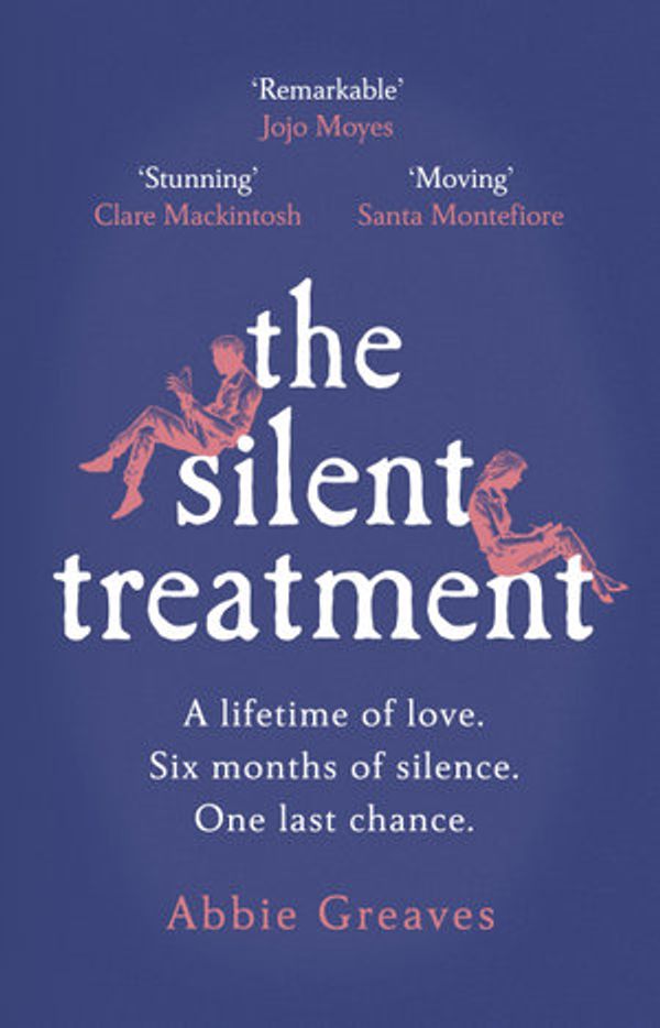Cover Art for 9781473567634, The Silent Treatment by Abbie Greaves