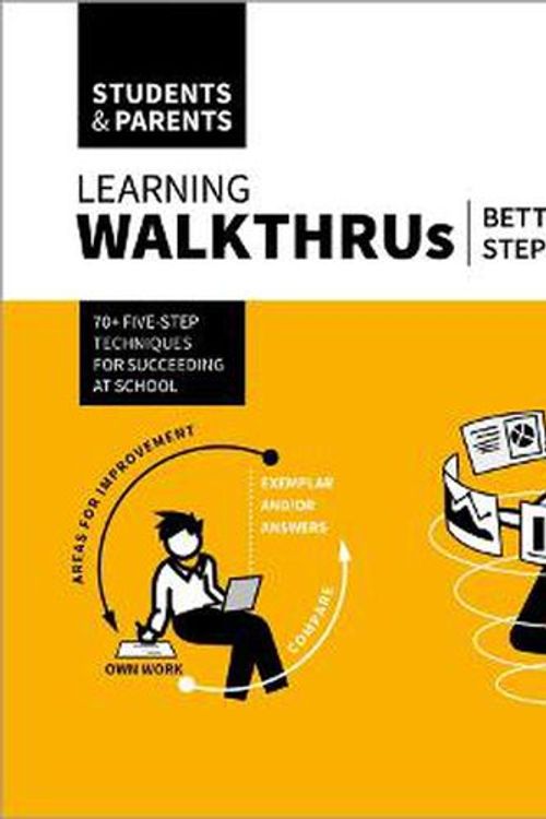 Cover Art for 9781036007263, Learning WalkThrus 4: Students & Parents - Better Learning, Step by Step by Tom Sherrington