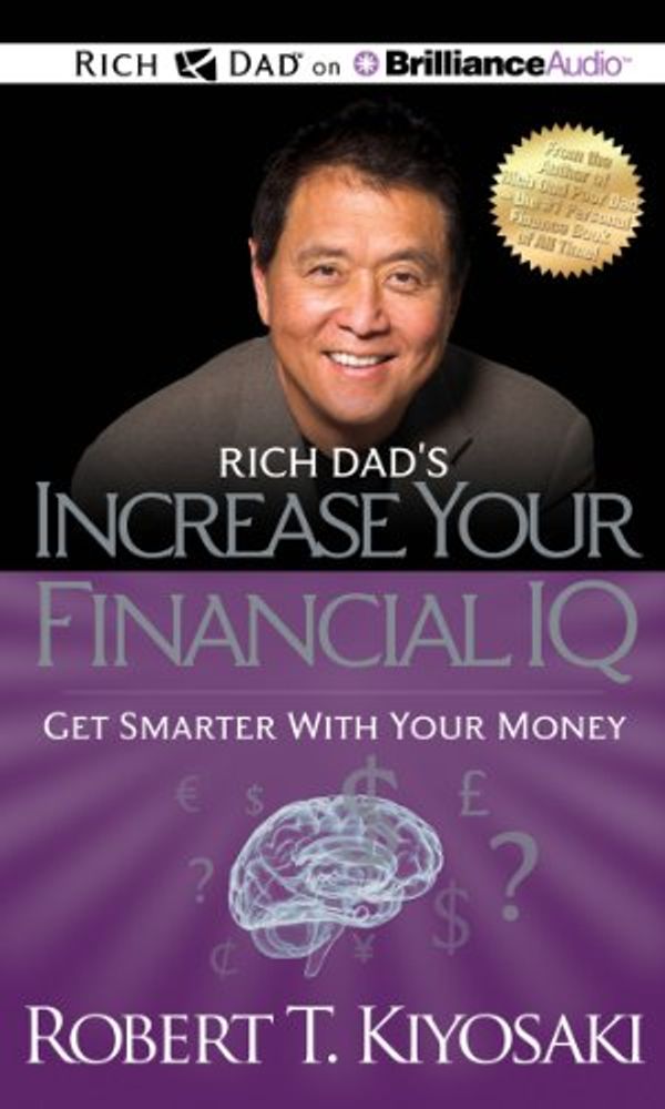 Cover Art for 9781469202280, Rich Dad's Increase Your Financial IQ by Robert T. Kiyosaki