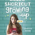 Cover Art for 9780399555121, Addie Bell's Shortcut to Growing Up by Jessica Brody