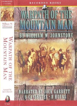 Cover Art for 9781402544910, Warpath of the Mountain Man by William W. Johnstone