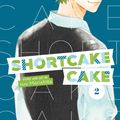Cover Art for 9781974700622, Shortcake Cake, Vol. 2 by Suu Morishita