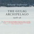 Cover Art for 8601200731835, The Gulag Archipelago by Aleksandr Solzhenitsyn