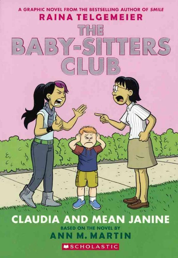 Cover Art for 9780606380560, Claudia and Mean Janine: Full Color Edition (Baby-Sitters Club Graphix) by Ann M. Martin