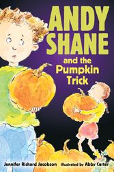 Cover Art for 9780763633066, Andy Shane and the Pumpkin Trick by Jennifer Richard Jacobson