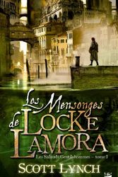 Cover Art for 9782352947196, Les Salauds Gentilshommes, Tome 1 : Les mensonges de Locke Lamora by Scott Lynch