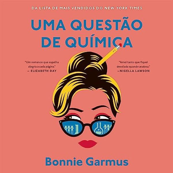 Cover Art for B0BBSH8KH2, Uma questão de química [Lessons in Chemistry] by Bonnie Garmus