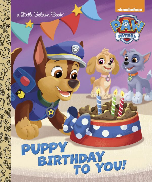 Cover Art for 9780553522778, Puppy Birthday to You! (Paw Patrol) (Little Golden Book) by Golden Books