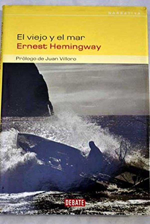 Cover Art for 9788483065303, El Viejo Y El Mar / the Old Man And the Sea by Ernest Hemingway