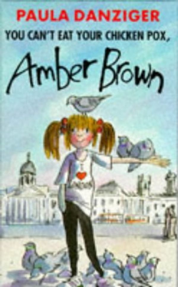 Cover Art for 9780434975693, You Can't Eat Your Chicken Pox, Amber Brown by Paula Danziger