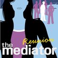 Cover Art for 9780060725136, The Mediator #3: Reunion by Meg Cabot