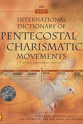 Cover Art for 9780310224815, The New International Dictionary of Pentecostal and Charismatic Movements by Stanley M. Burgess, Ed M. Van der Maas