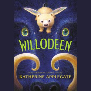 Cover Art for 9780593610633, Willodeen by Katherine Applegate