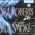 Cover Art for 9781596001848, Blue Smoke by Nora Roberts