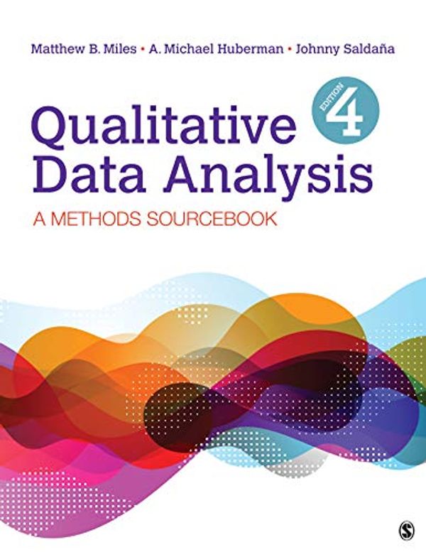 Cover Art for B07M6R6T1M, Qualitative Data Analysis: A Methods Sourcebook by Matthew B. Miles, A. Michael Huberman, Johnny Saldana