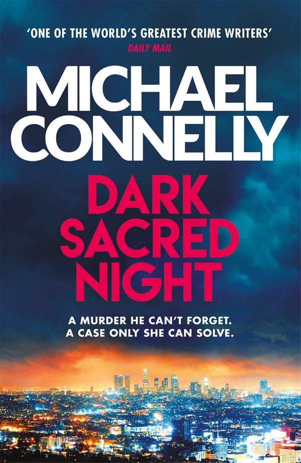 Cover Art for 9781409182740, Dark Sacred Night: A Bosch and Ballard thriller by Michael Connelly
