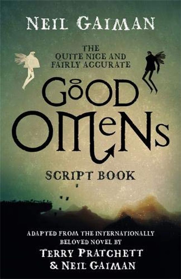 Cover Art for 9781472265234, The Quite Nice and Fairly Accurate Good Omens Script Book by Neil Gaiman