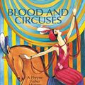 Cover Art for 9781590582350, Blood and Circuses: A Phryne Fisher Mystery [Hardcover] by Kerry Greenwood