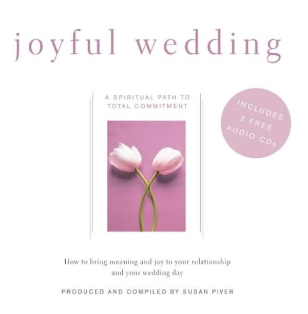 Cover Art for 9781405041041, Joyful Wedding: A Spiritual Path to the Altar by Susan Piver