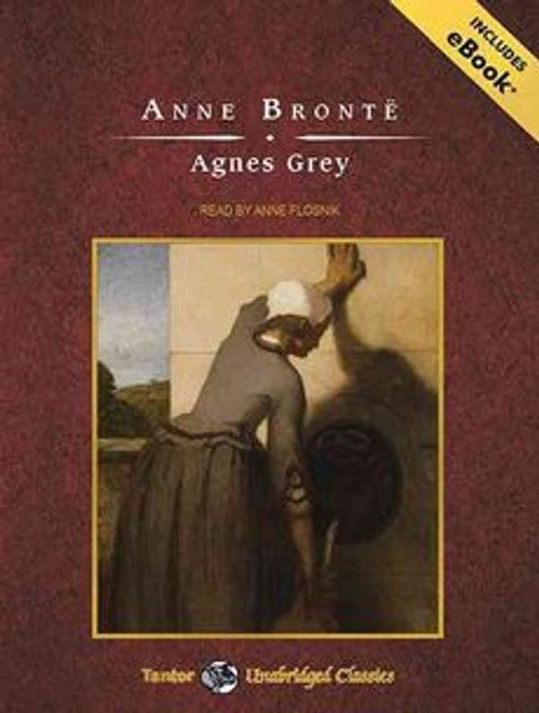 Cover Art for 9781452650593, Agnes Grey by Anne Brontë