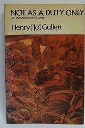 Cover Art for 9780522842807, Not as a Duty Only by Henry S. Gullett