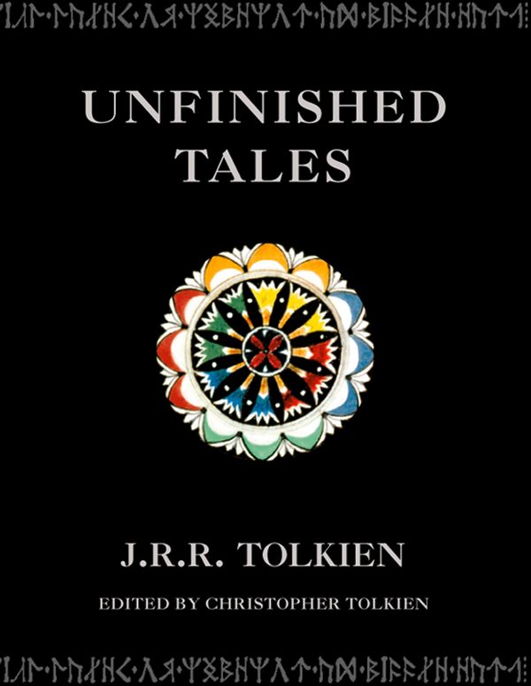 Cover Art for 9780007322572, Unfinished Tales by J. R. R. Tolkien