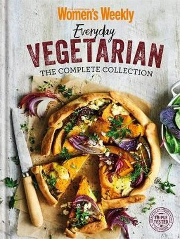 Cover Art for 9781742458465, Everyday Vegetarian The Complete Collection by Australian Women's Weekly