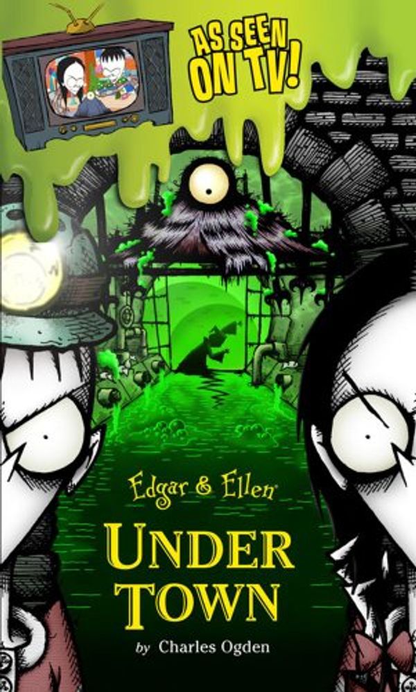 Cover Art for 9781847383228, Under Town (Edgar & Ellen) by Charles Ogden