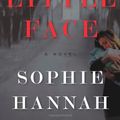 Cover Art for 9781569474686, Little Face by Sophie Hannah