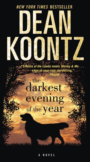 Cover Art for 9780345533289, The Darkest Evening of the Year by Dean Koontz