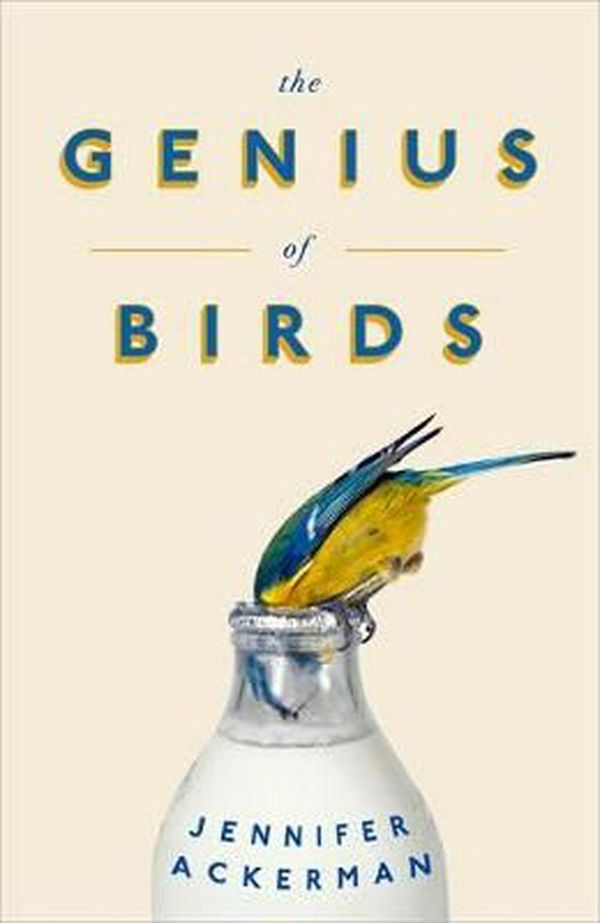 Cover Art for 9781472114358, The Genius of Birds by Jennifer Ackerman