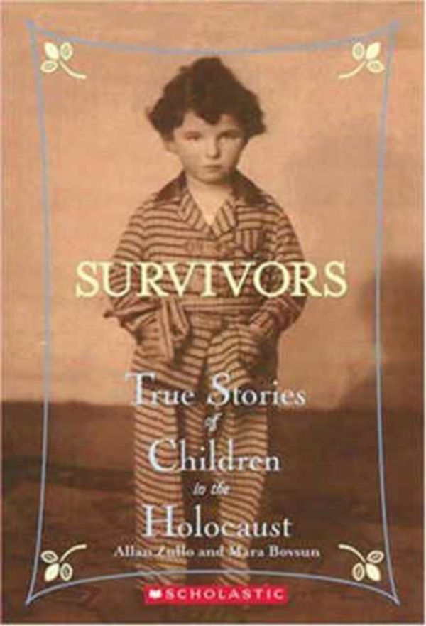 Cover Art for 9780439669962, Survivors: True Stories of Children in the Holocaust by Allan Zullo