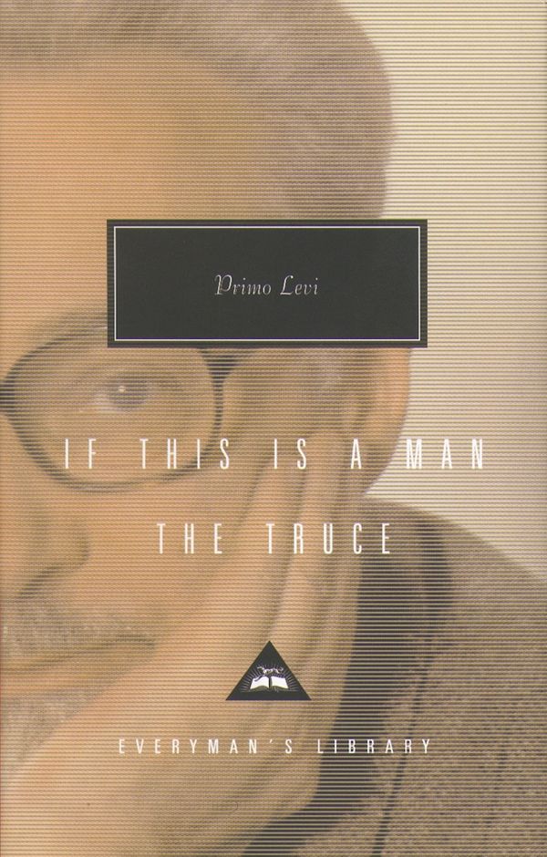 Cover Art for 9781857152227, If This Is Man And The Truce by Primo Levi