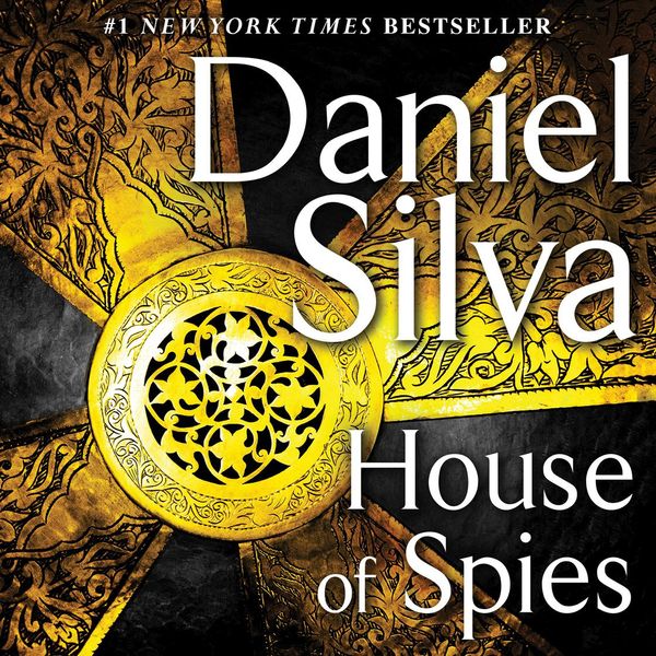 Cover Art for 9780062354402, House of Spies by Daniel Silva