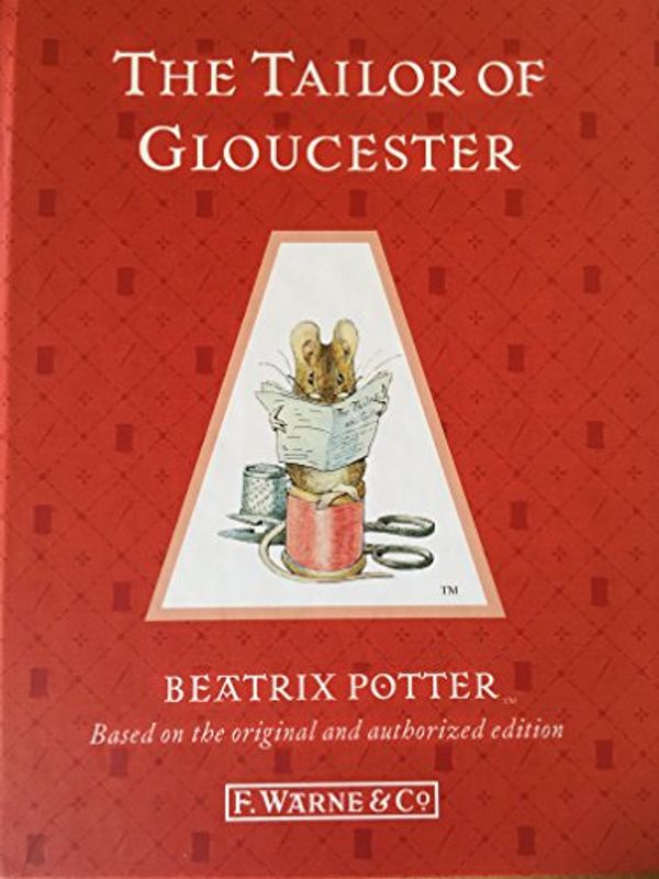 Cover Art for 9780723270331, Tailor Of Gloucester, The (book 3) by Beatrix Potter